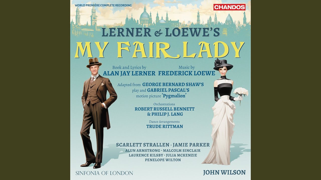 My Fair Lady Act I: Original Ending. Dressing Eliza Ballet