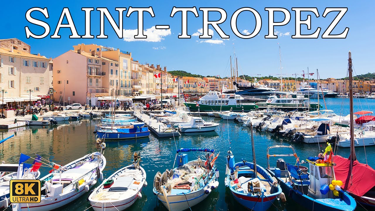 SAINT TROPEZ FRANCE | Harbor Walking Tour With Beautiful Yachts @ Côte d'Azur France 8K