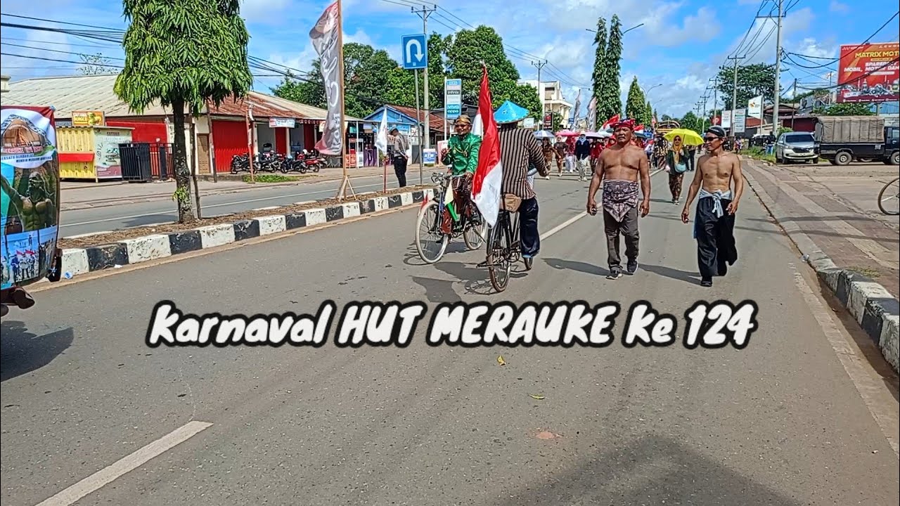 Karnaval HUT MERAUKE Ke 124 Part 2 end