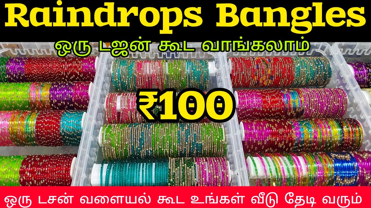 Raindrop Bangles👌 ஒரு டஜன் கூட வாங்கலாம்|ஒரு Box-ம் வாங்கலாம்|Fancy bangles|very very low price