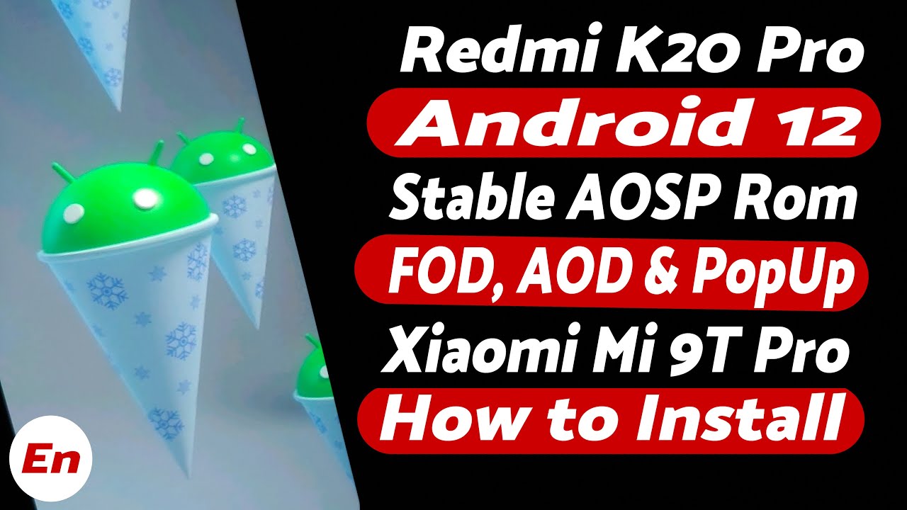 Redmi K20 Pro | Установка Android 12 Stable AOSP ROM | FOD | AOD | Pop-Up | Xiaomi Mi 9T Pro