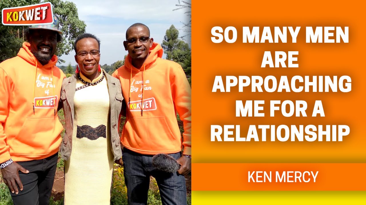 So Many Men Are Approaching Me for a Relationship - Ken Mercy