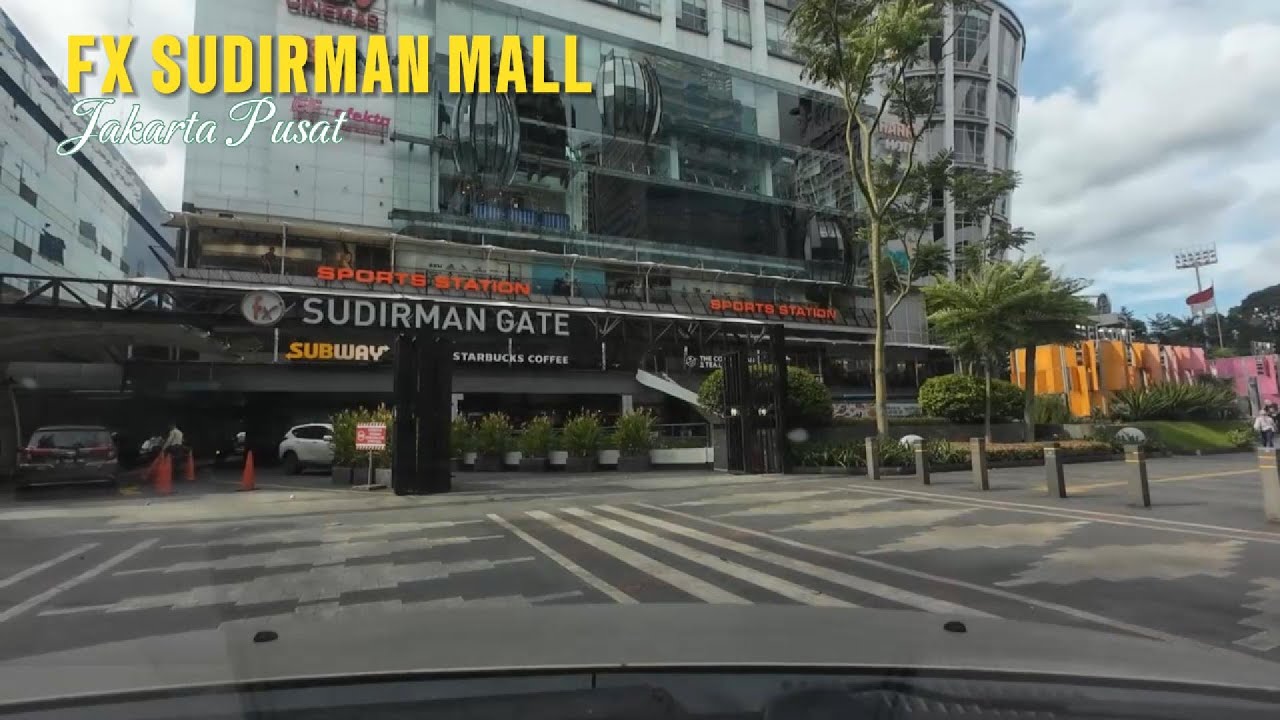 MALL FX SUDIRMAN JAKARTA PUSAT
