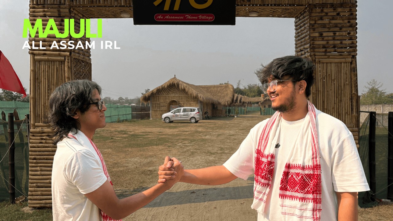 Majuli | All Assam IRL