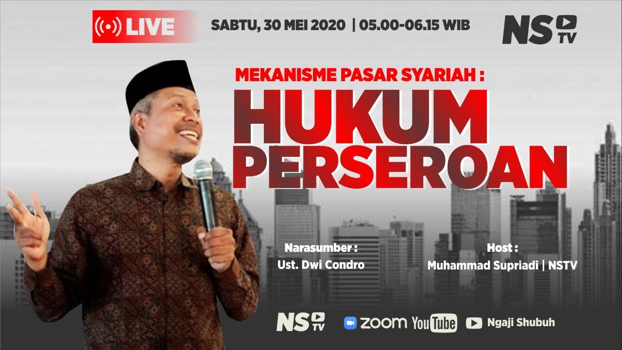 Ep 59 Mekanisme Pasar Syariah : Hukum Perseroan, Ust. Dwi Condro