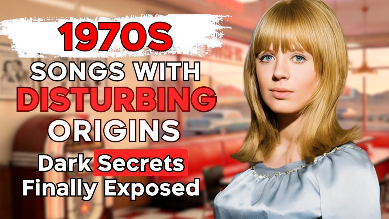 The Disturbing True Origins of Top 10 Hits From 1970s