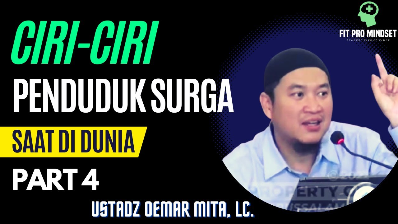 Ceramah Sejuk Tentang Ciri Penduduk Surga Saat Di Dunia Part 4 | Ust Oemar Mita.