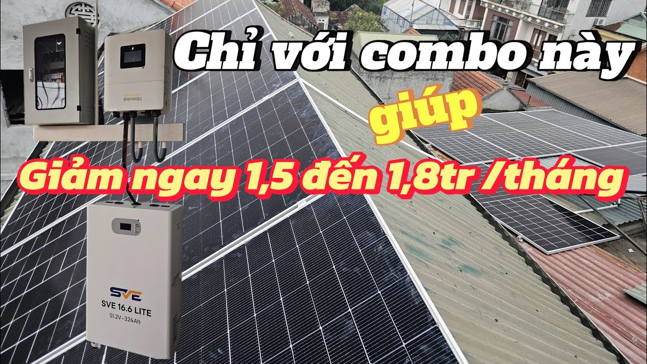 Gia đình sử dụng 1,5 đến 2tr mỗi tháng lắp hệ này chạy ngon ơ, cắt 80-90% tiền điện !
