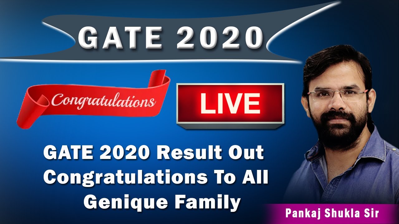 GATE 2020 Result Out I Congratulations To All I Genique