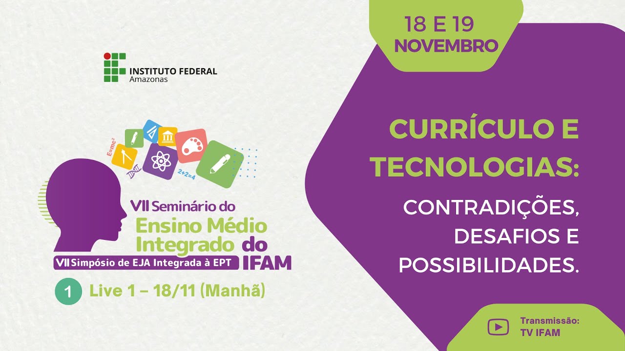 1️⃣ Live 1 – 18/11 (Manhã): Abertura e Palestra Educação na Era da IA | VII SEMI & VII Simpósio EJA