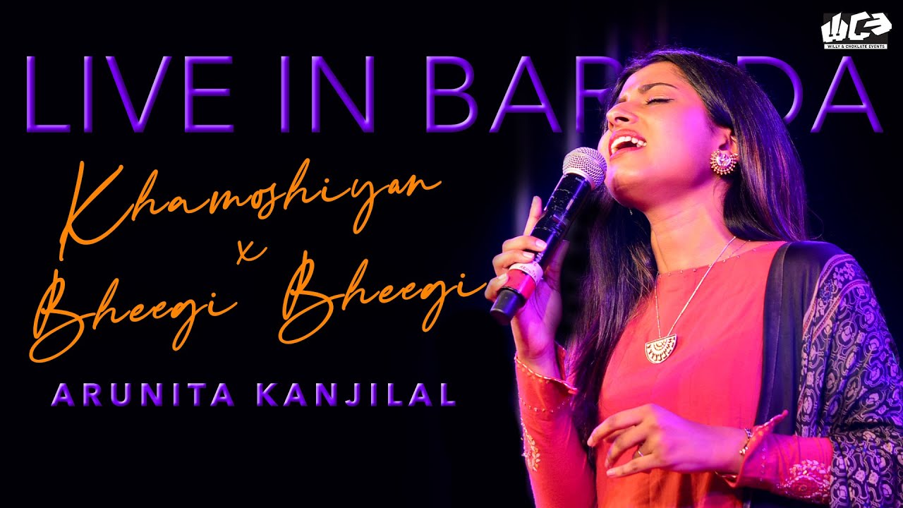 Khamoshiyan x Bheegi Bheegi | Arunita Kanjilal | Live in Baroda | @WANDCEVENTS