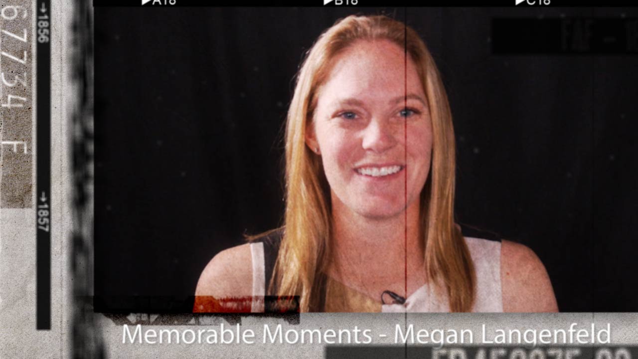 Memorable Moments - Megan Langenfeld