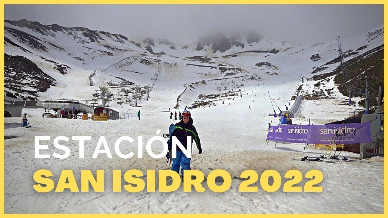 ESTACIÓN de Esquí SAN ISIDRO 2022