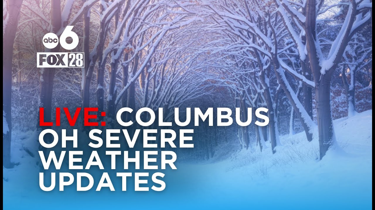 LIVE: Columbus Weather Updates