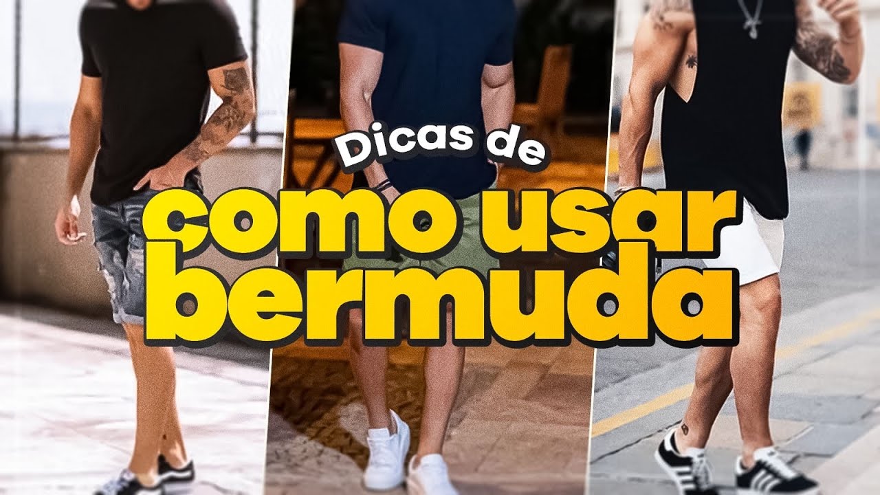 5 DICAS de COMO USAR BERMUDA | MODA MASCULINA 2024