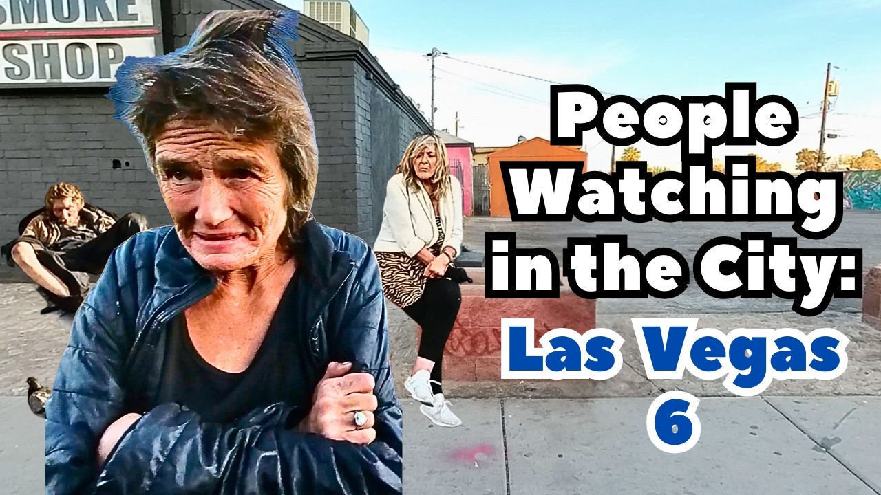 Las Vegas, People Watching in the City - Episode 6