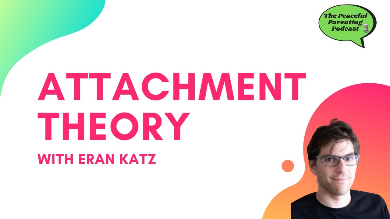 #12 - Attachment Theory With Eran Katz