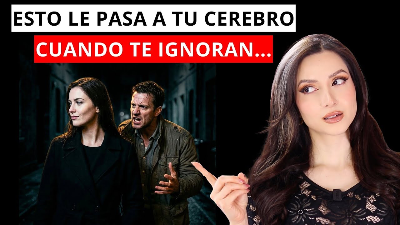 🔴 POR ESTO... te arde que TE IGNOREN (esto le ocurre a tu cerebro)