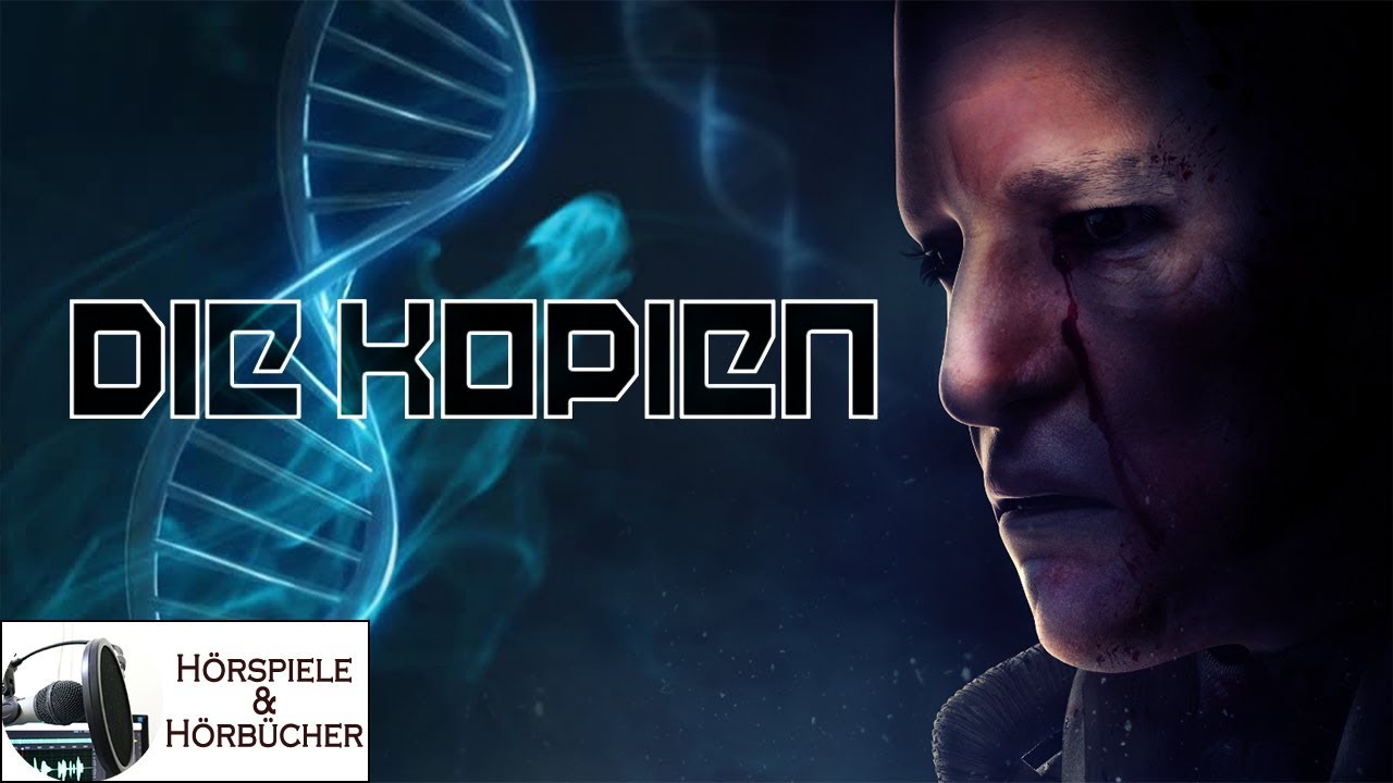 Die Kopien - H&ouml;rspiel