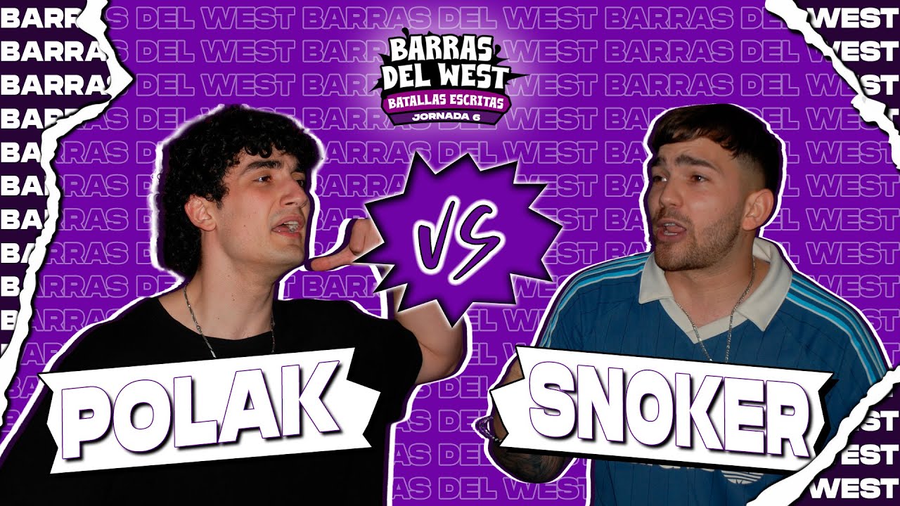 POLAK vs SNOKER | Barras del West: Jornada 6