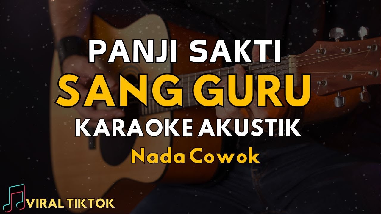 Panji Sakti - Sang Guru (Karaoke Gitar Akustik) Nada Cowok