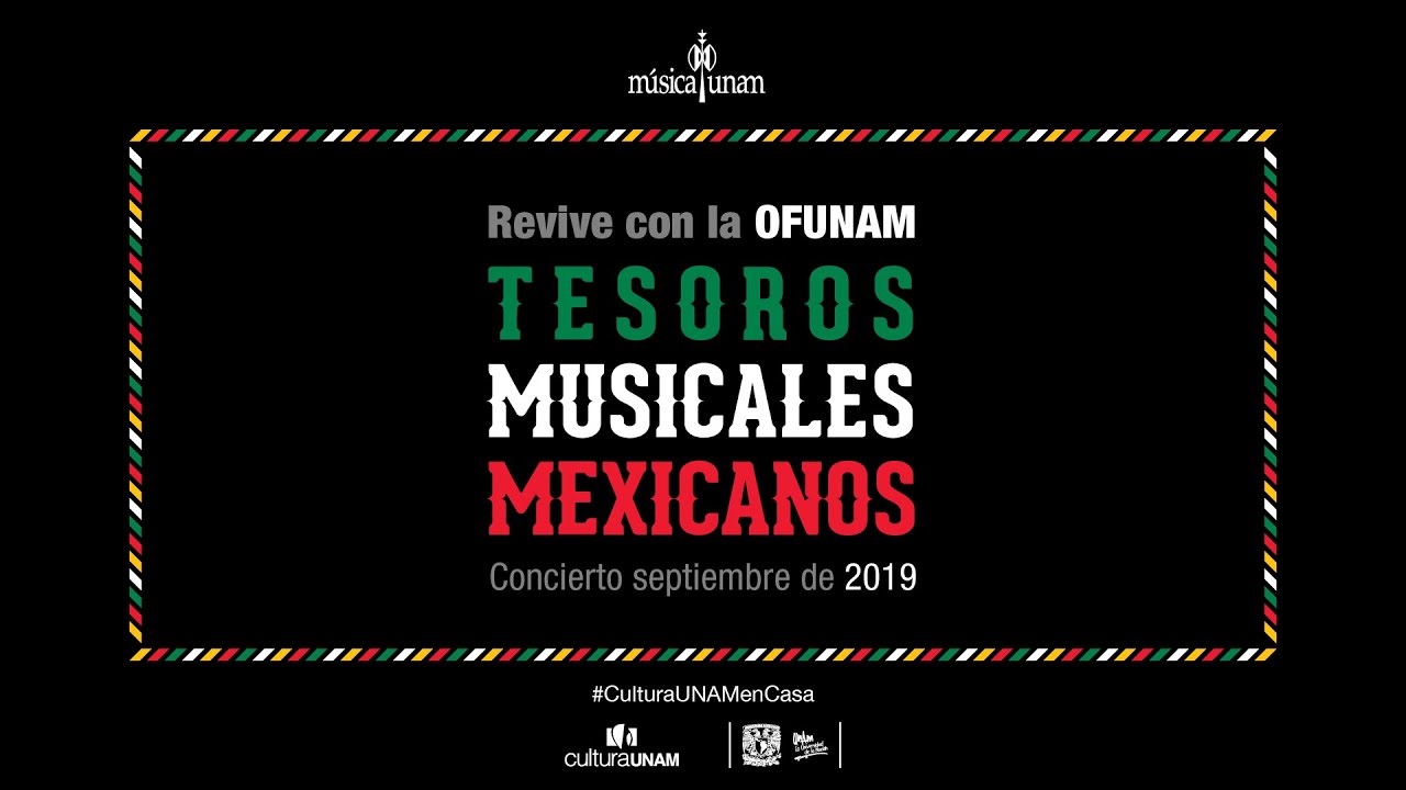 Tesoros Musicales Mexicanos 2019 con la OFUNAM