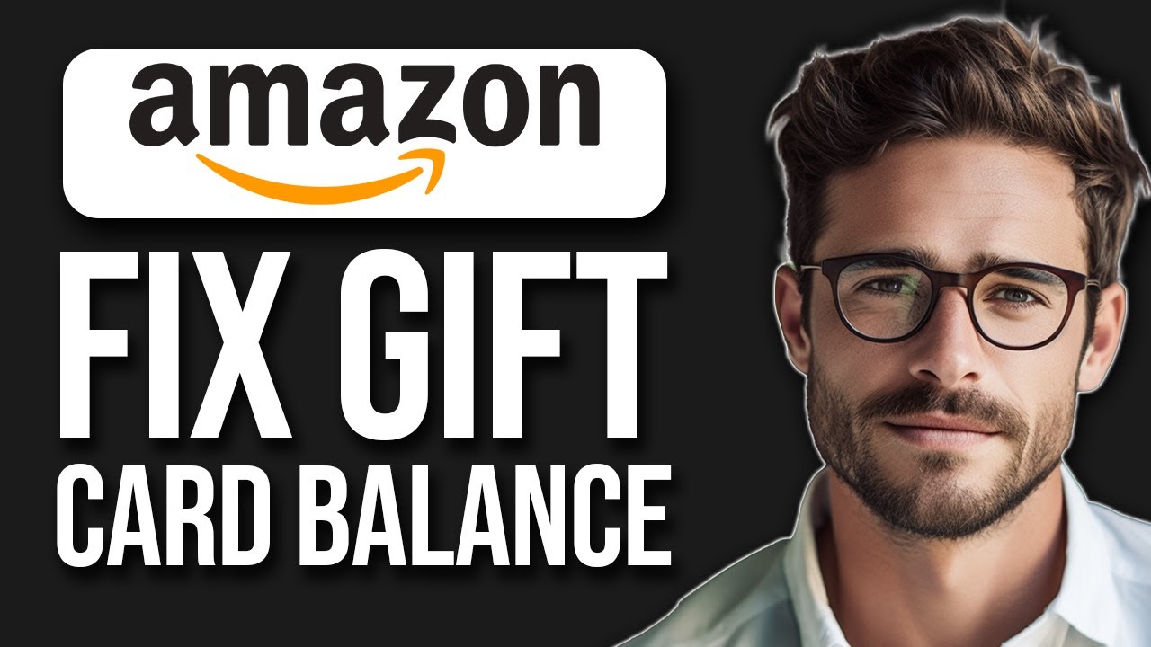 How To Fix Amazon Not Using Gift Card Balance (2025)