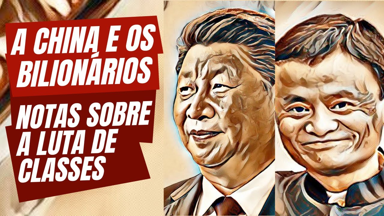 A China e os bilionários: notas sobre a luta de classes