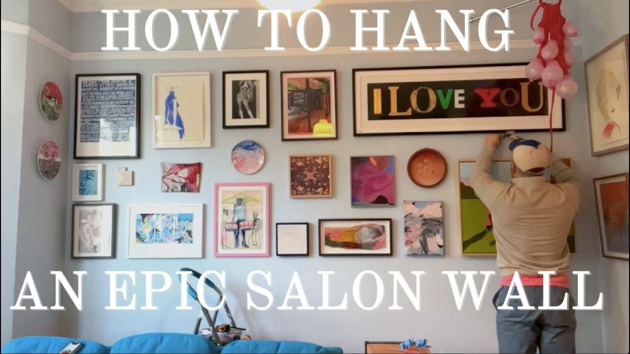 How To Hang An Epic Salon Wall