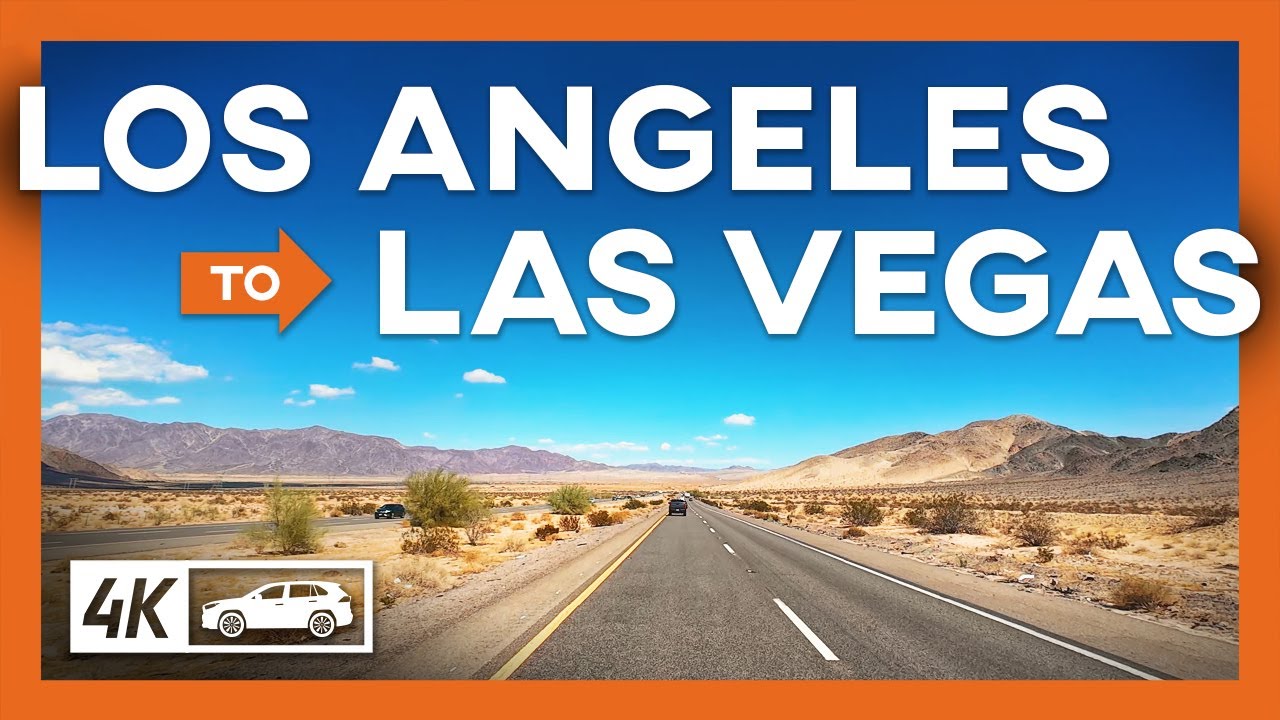 Los Angeles to Las Vegas Drive — Scenic Road Trip in 4K