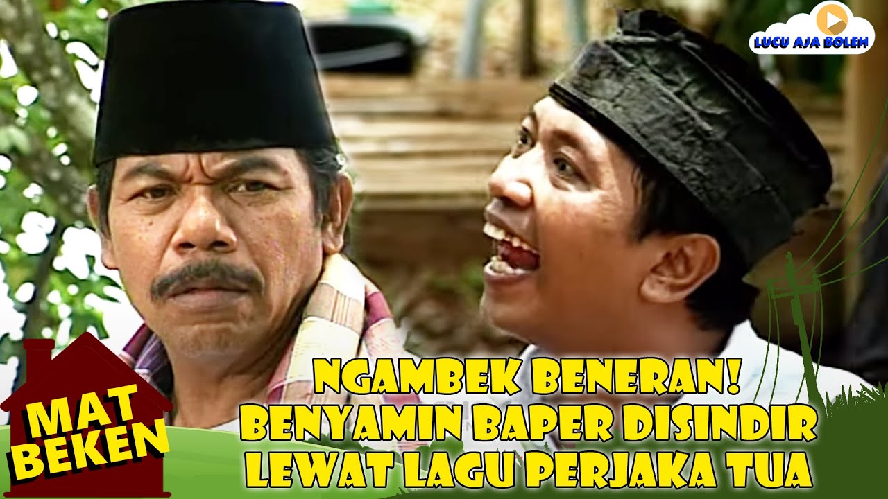 NGAMBEK BENERAN! BENYAMIN BAPER DISINDIR LEWAT LAGU PERJAKA TUA - MAT BEKEN