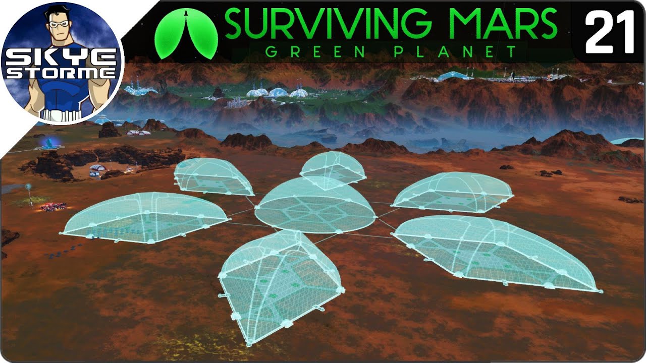 HUGE DOME COMPLEX! - Surviving Mars Green Planet EP 21 - Gameplay & Tips 2019