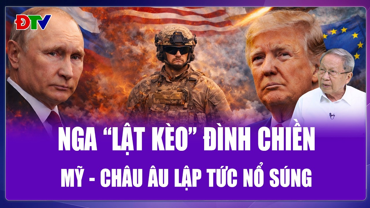 Thế Giới 360: Nếu Nga “lật kèo” đình chiến, Mỹ - Châu Âu sẽ lập tức “nhảy vào” bảo vệ Ukraine