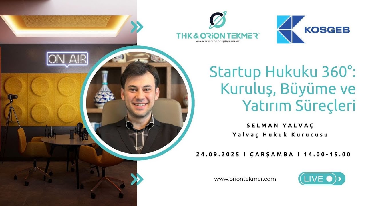 Startup Hukuku 360&deg;: Kuruluş, B&uuml;y&uuml;me ve Yatırım S&uuml;re&ccedil;leri