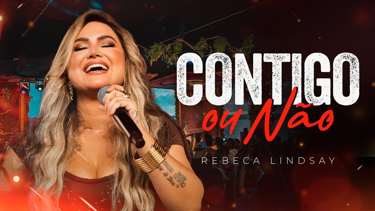 Rebeca Lindsay - Contigo ou Não [Clipe Oficial]
