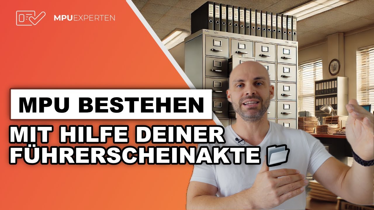 Warum deine Führerscheinakte für die MPU wichtig ist und wie du sie bekommst 🚗📂