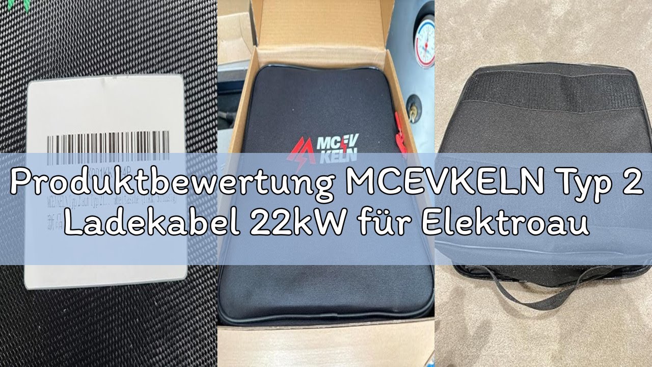 Produktbewertung MCEVKELN Typ 2 Ladekabel 22kW für Elektroauto & Hybrid Typ 2 -Mode 3 Ladekabel E Au
