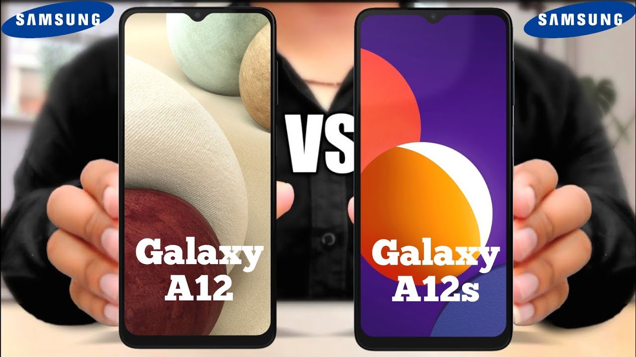 Samsung Galaxy A12 Vs Samsung Galaxy A12s