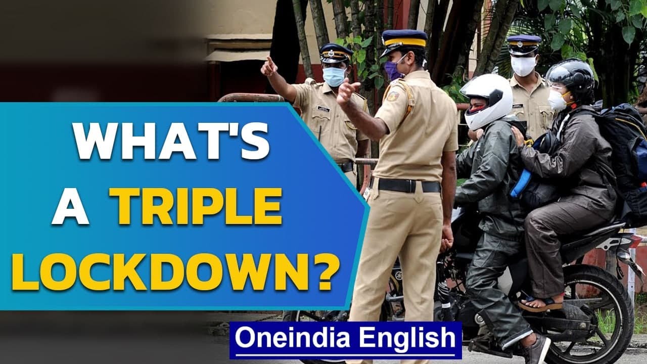 Triple lockdown in Kerala's 4 districts: How does it work? | Oneindia News