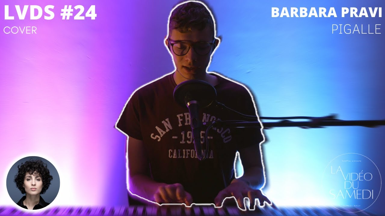 LVDS #24 : Barbara Pravi - Pigalle