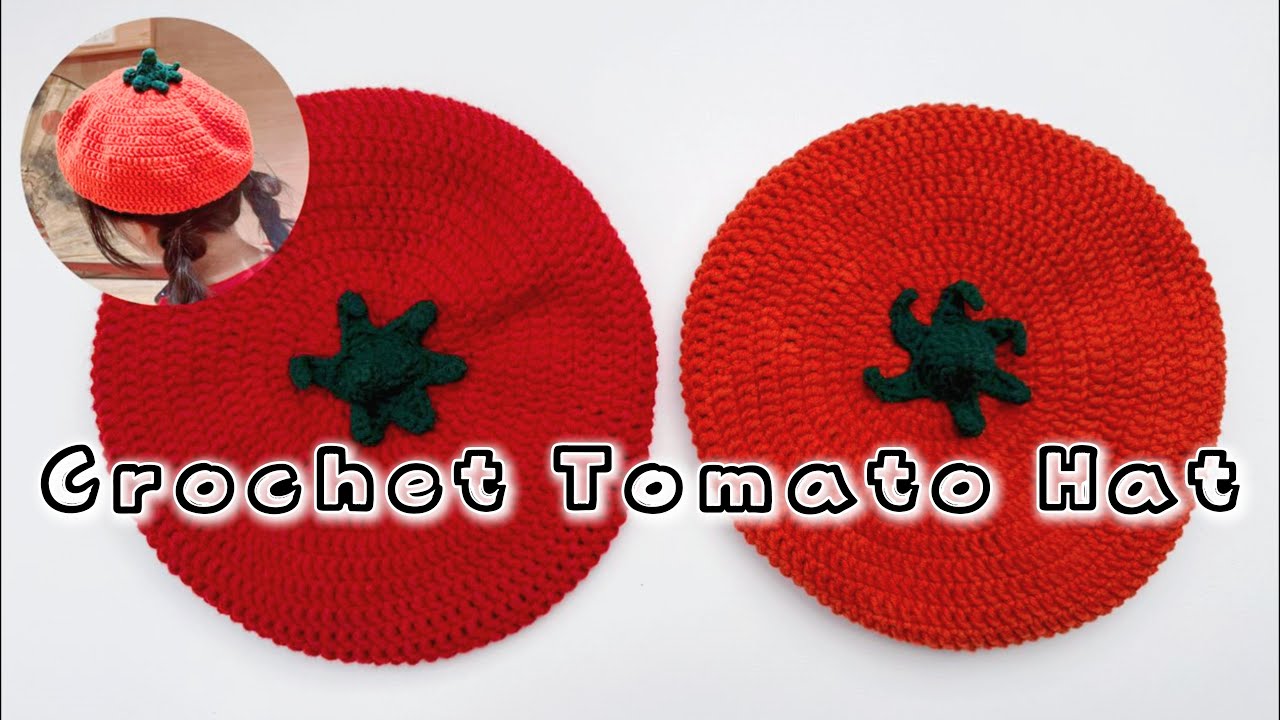 Crochet Tomato Hat 钩针番茄帽