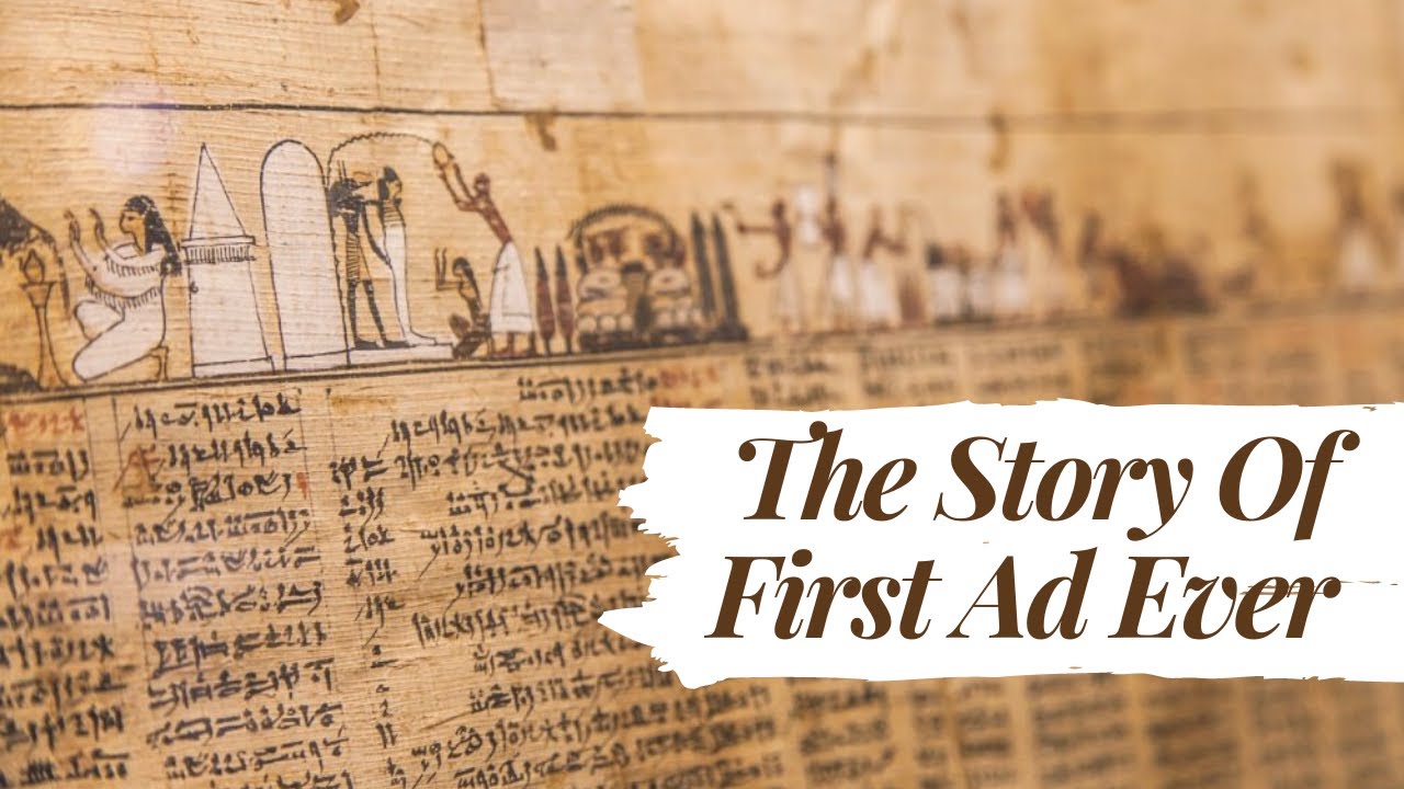 The First Ad Ever Made - Know The History of Advertising With 