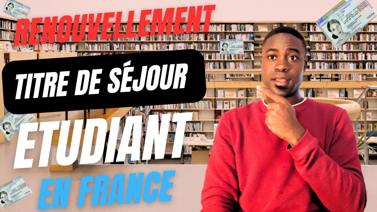 Comment faire le renouvellement du titre de séjour (visa étudiant) /faire la demande en ligne