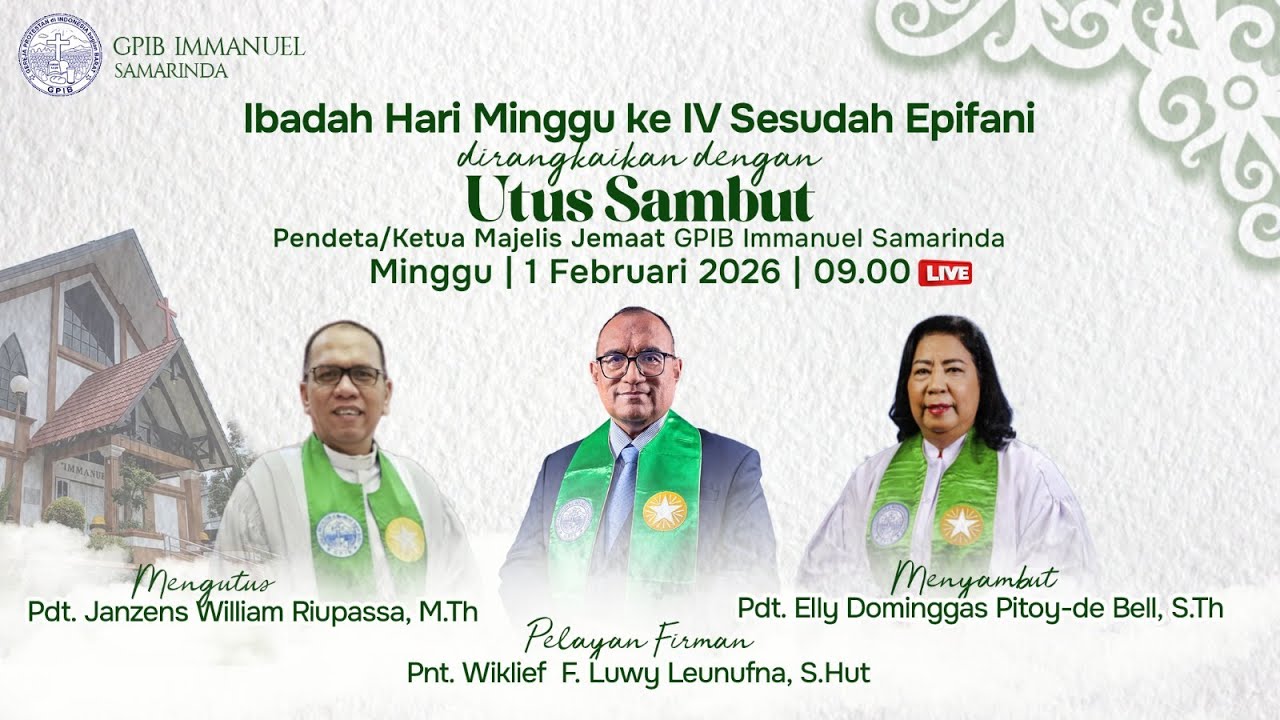 IBADAH HARI MINGGU IV SESUDAH EPIFANI Minggu, 1 Februari 2026 | PUKUL 09.00 WITA