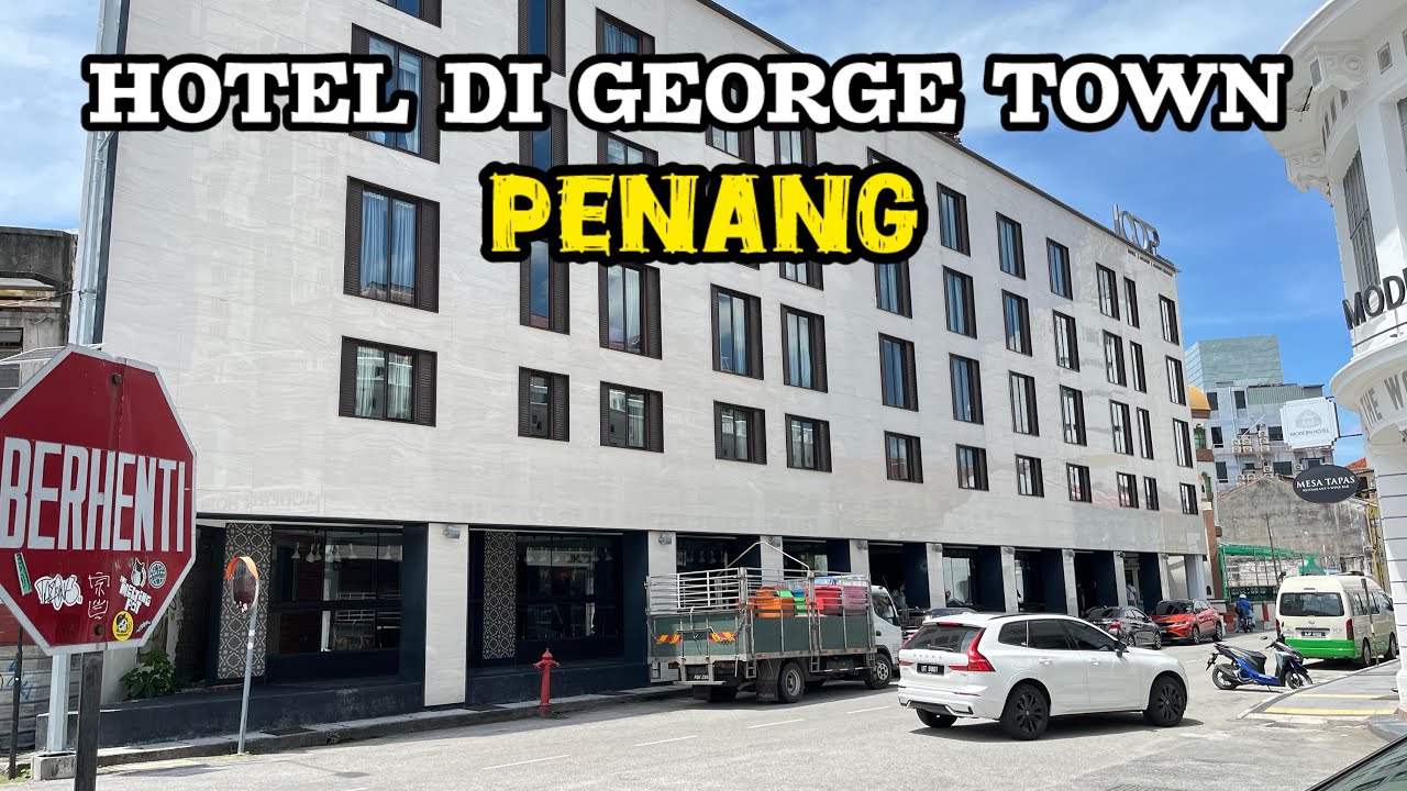 REKOMENDASI HOTEL DI TENGAH PUSAT KOTA GEORGE TOWN