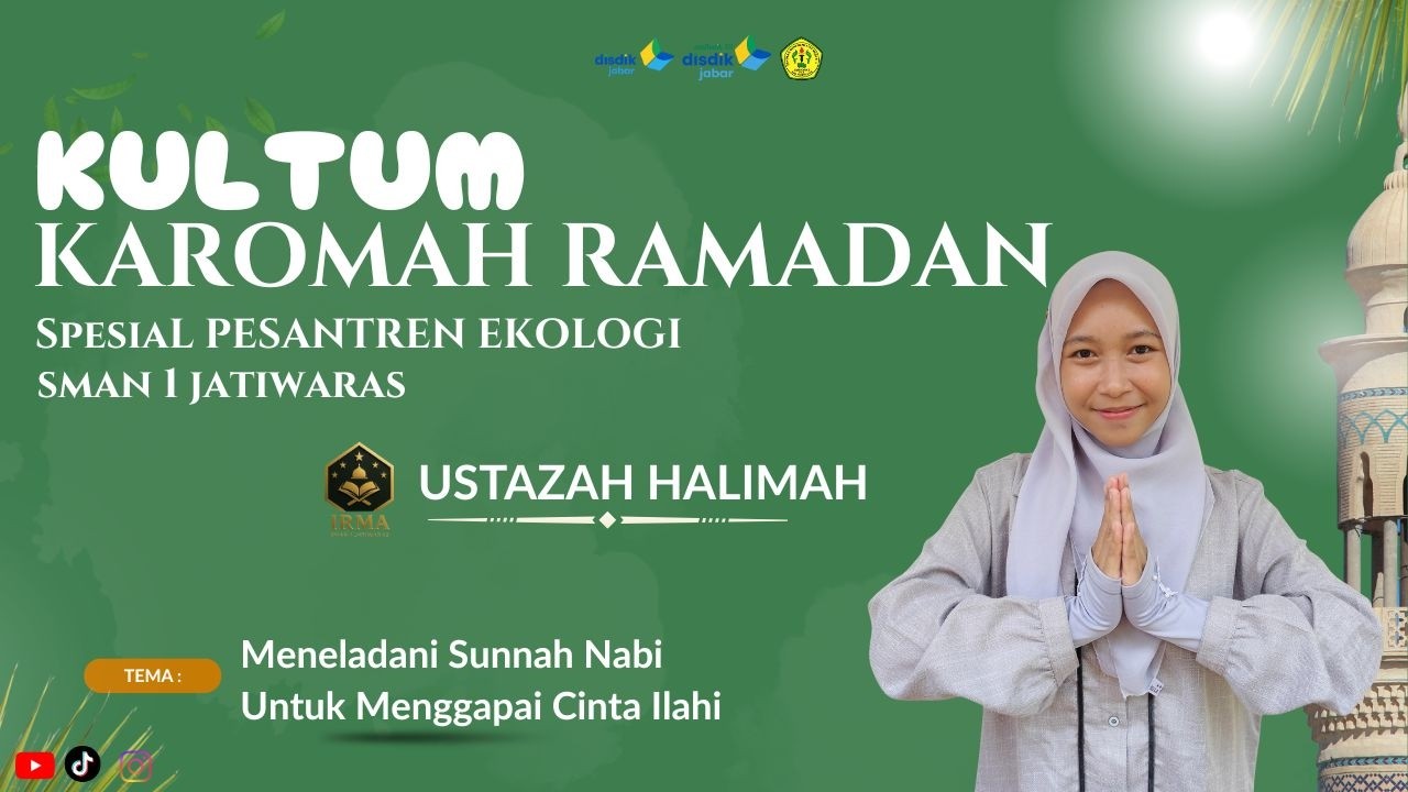 Meneladani Sunnah Nabi Untuk Menggapai Cinta Ilahi_Ustazah Halimah_SMAN 1 JATIWARAS