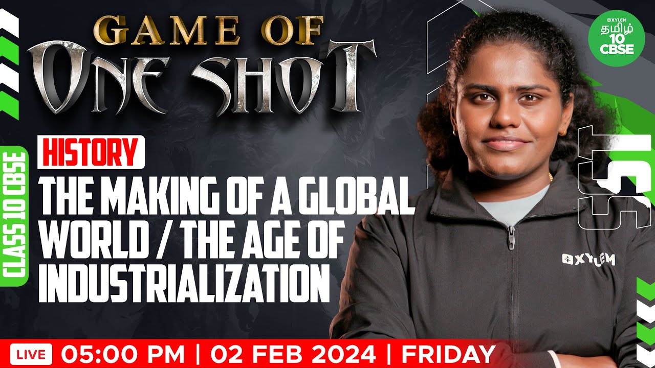ONE SHOT: HISTRY : The Making of a Global World / The Age of Industrialization | Xylem CBSE 10 Tamil