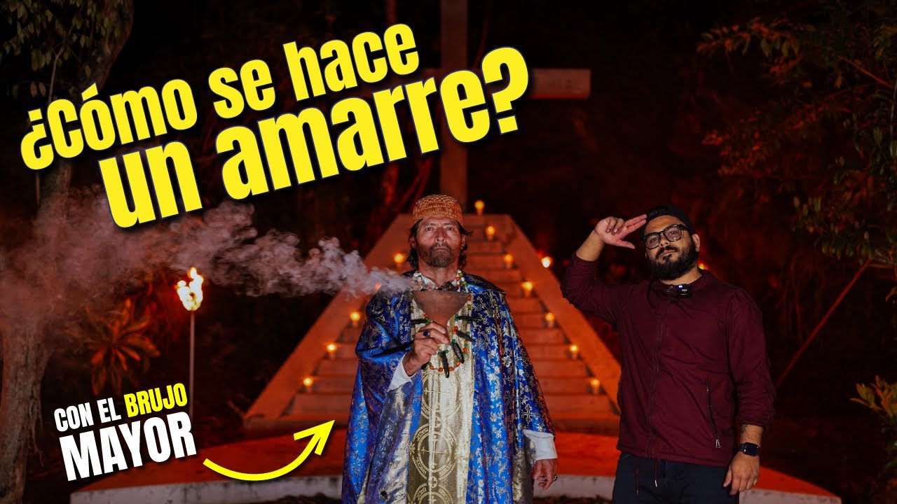 ¿Cómo se hace un AMARRE? - Con el BRUJO MAYOR