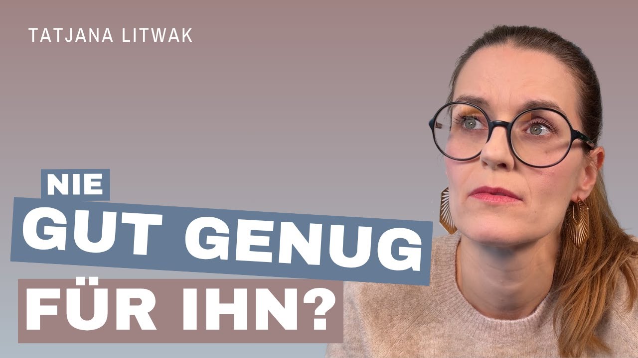 Warum du dich in deiner Beziehung nie genug fühlst