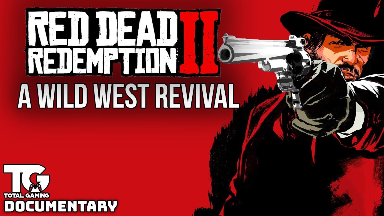 A Wild West Revival - Red Dead Redemption 2 Documentary